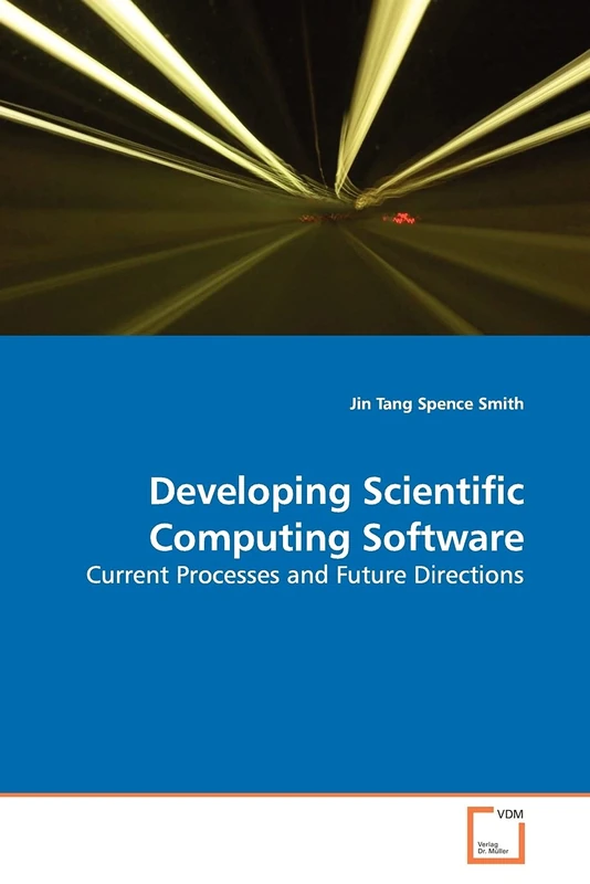 Developing Scientific Computing Software: Current Processes and Future Directions