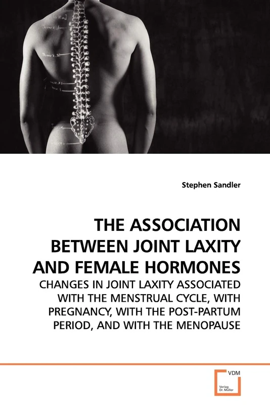 THE ASSOCIATION BETWEEN JOINT LAXITY AND FEMALE HORMONES: CHANGES IN JOINT LAXITY ASSOCIATED WITH THE MENSTRUAL CYCLE, WITH PREGNANCY, WITH THE POST-PARTUM PERIOD, AND WITH THE MENOPAUSE