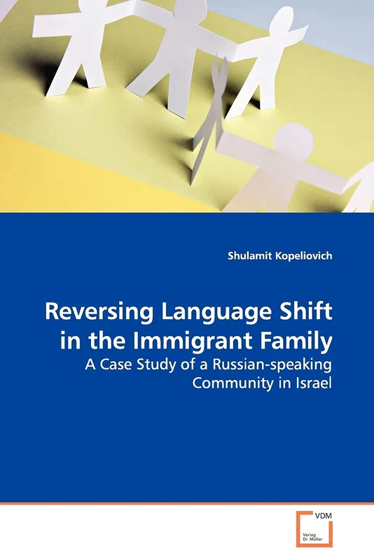Reversing Language Shift in the Immigrant Family: A Case Study of a Russian-speaking Community in Israel - Image 1