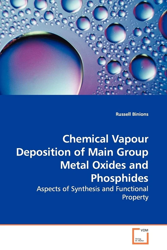 Chemical Vapour Deposition of Main Group Metal Oxides and Phosphides: Aspects of Synthesis and Functional Property
