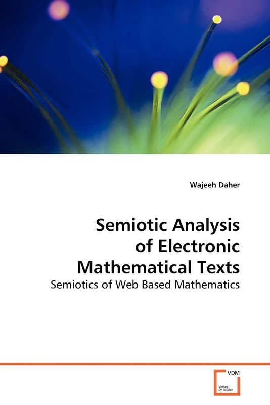 Semiotic Analysis of Electronic Mathematical Texts: Semiotics of Web Based Mathematics