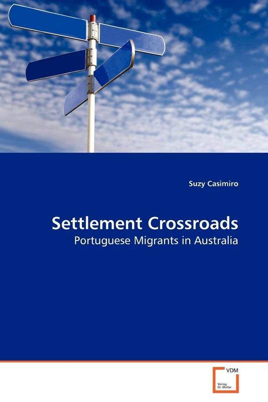 Settlement Crossroads: Portuguese Migrants in Australia