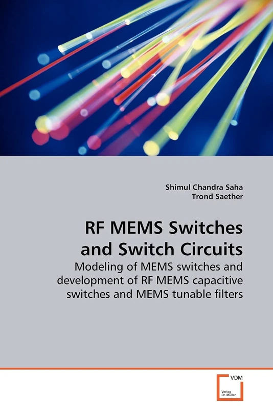 RF MEMS Switches and Switch Circuits: Modeling of MEMS switches and development of RF MEMS capacitive switches and MEMS tunable filters