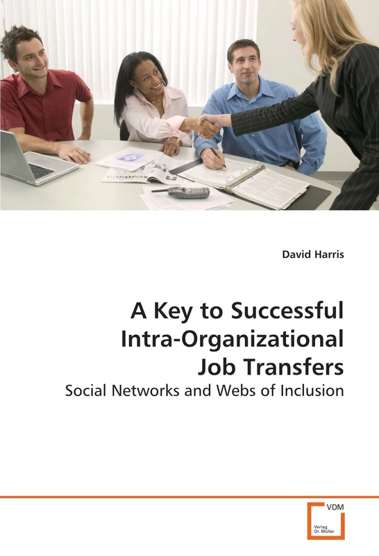 A Key to Successful Intra-Organizational Job Transfers: Social Networks and Webs of Inclusion - Image 1