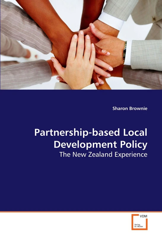 Partnership-based Local Development Policy: The New Zealand Experience