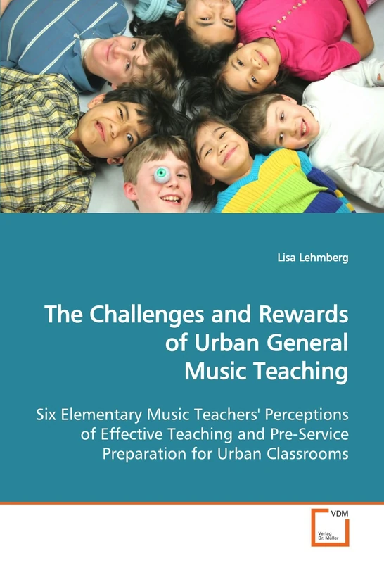 The Challenges and Rewards of Urban General Music Teaching: Six Elementary Music Teachers' Perceptions of Effective Teaching and Pre-Service Preparation for Urban Classrooms