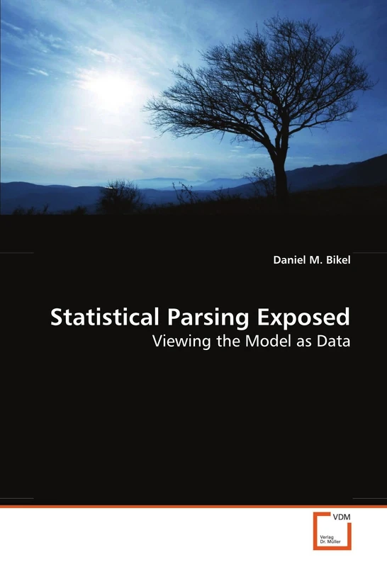 Statistical Parsing Exposed: Viewing the Model as Data - Image 1