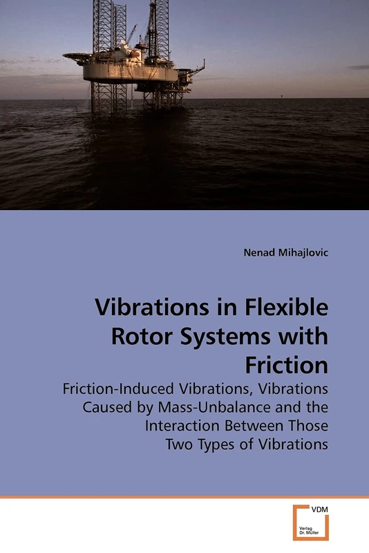 Vibrations in Flexible Rotor Systems with Friction: Friction-Induced Vibrations, Vibrations Caused by Mass-Unbalance and the Interaction Between Those Two Types of Vibrations