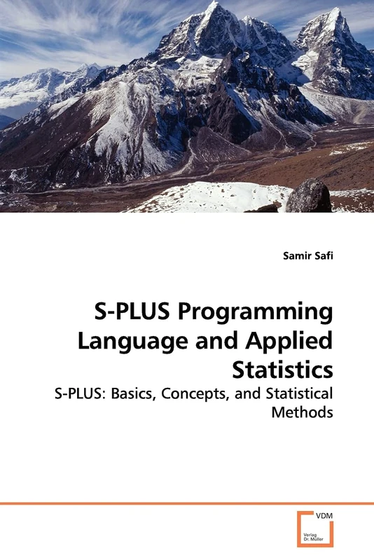 S-PLUS Programming Language and Applied Statistics: S-PLUS: Basics, Concepts, and Statistical Methods