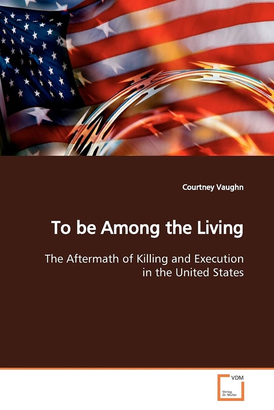 To be Among the Living: The Aftermath of Killing and Execution in the United States - Image 1
