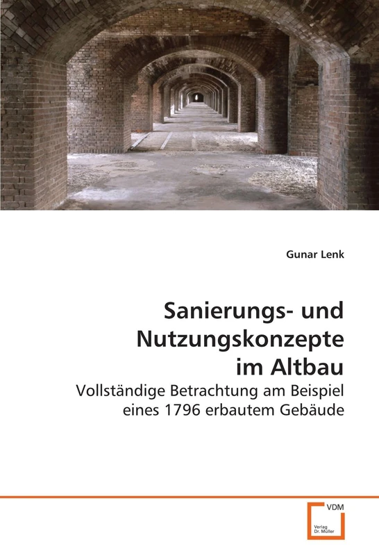 Sanierungs- und Nutzungskonzepte im Altbau: Vollständige Betrachtung am Beispiel eines 1796 erbautem Gebäude - Image 1