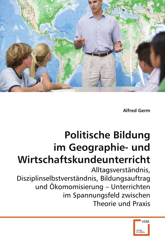 Politische Bildung im Geographie- und Wirtschaftskundeunterricht
