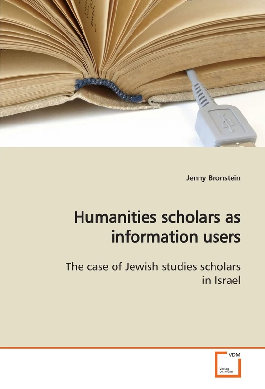 Humanities scholars as information users: The case of Jewish studies scholars in Israel