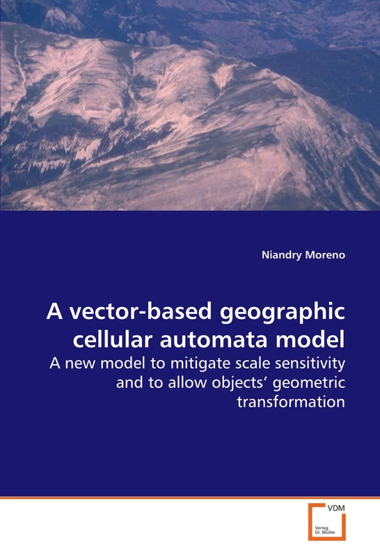 A vector-based geographic cellular automata model: A new model to mitigate scale sensitivity and to allow objects? geometric transformation - Image 1