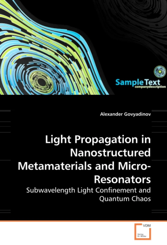 Light Propagation in Nanostructured Metamaterials and Micro-Resonators: Subwavelength Light Confinement and Quantum Chaos