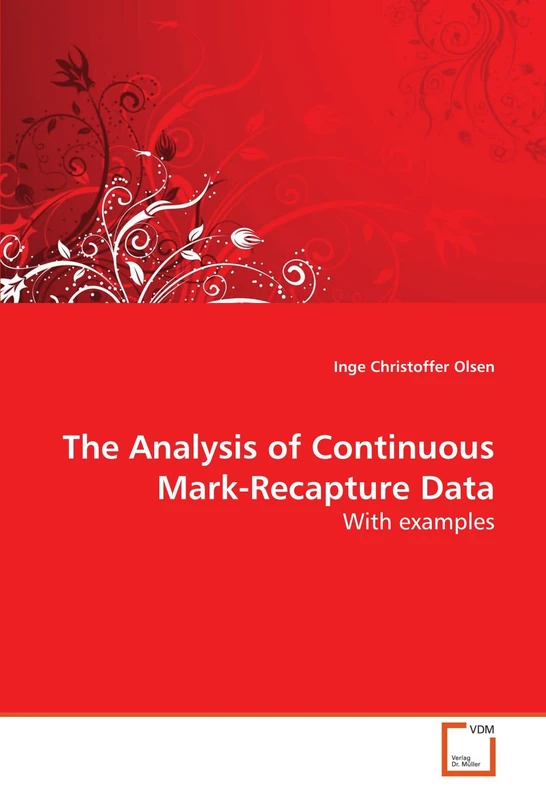 The Analysis of Continuous Mark-Recapture Data: With examples