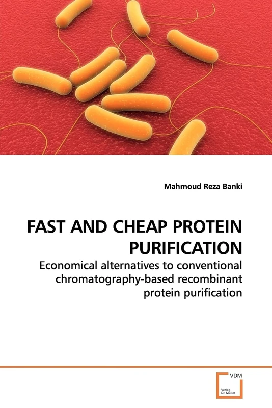 FAST AND CHEAP PROTEIN PURIFICATION: Economical alternatives to conventional chromatography-based recombinant protein purification