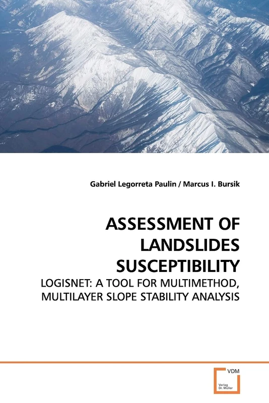 ASSESSMENT OF LANDSLIDES SUSCEPTIBILITY: LOGISNET: A TOOL FOR MULTIMETHOD, MULTILAYER SLOPE STABILITY ANALYSIS - Image 1