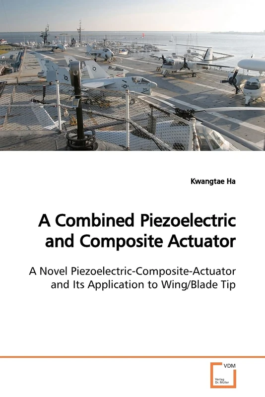 A Combined Piezoelectric and Composite Actuator: A Novel Piezoelectric-Composite-Actuator and Its Application to Wing/Blade Tip - Image 1