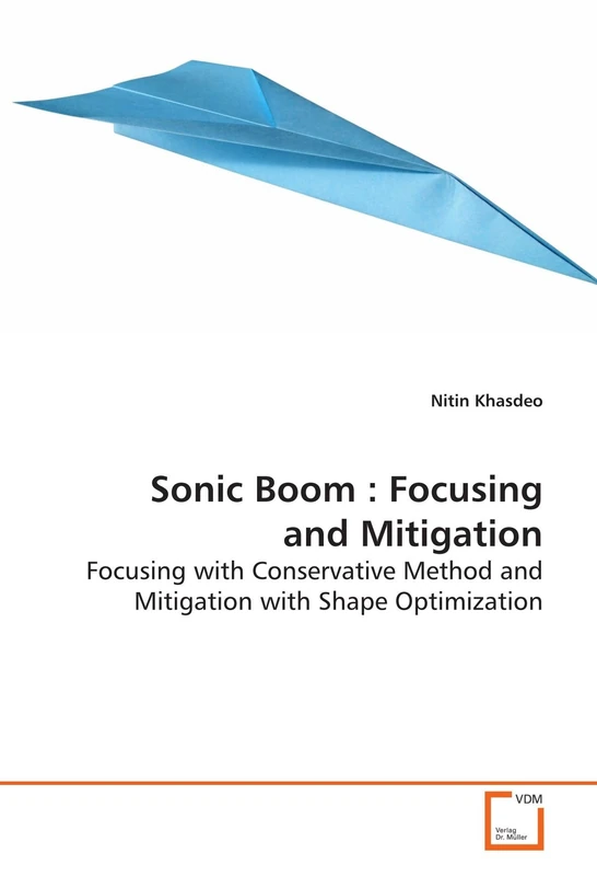 Sonic Boom : Focusing and Mitigation: Focusing with Conservative Method and Mitigation with Shape Optimization - Image 1