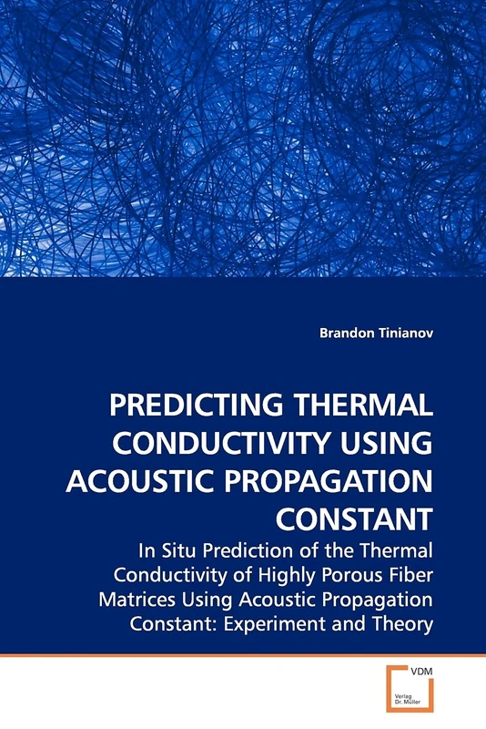 PREDICTING THERMAL CONDUCTIVITY USING ACOUSTIC PROPAGATION CONSTANT