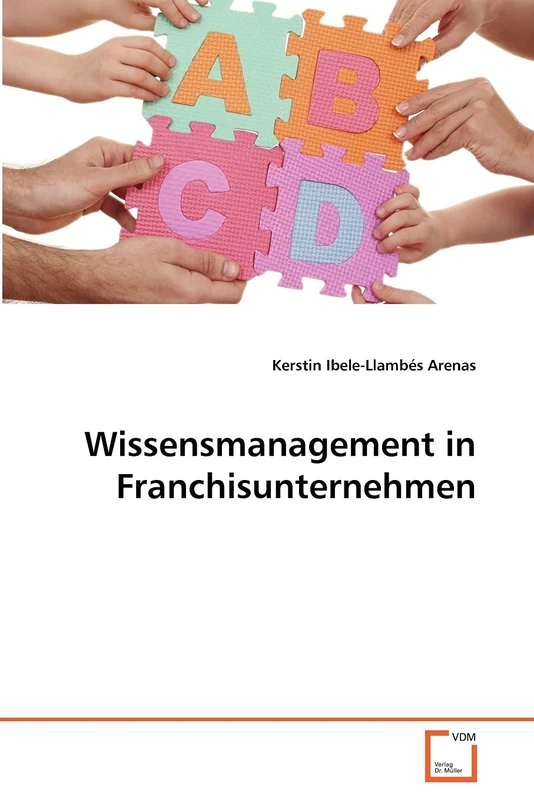 Wissensmanagement in Franchisunternehmen