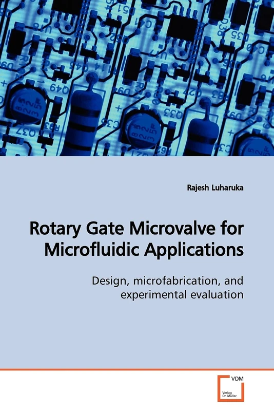 Rotary Gate Microvalve for Microfluidic Applications: Design, microfabrication, and experimental evaluation