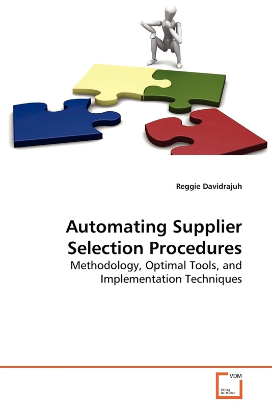 Automating Supplier Selection Procedures: Methodology, Optimal Tools, and Implementation Techniques