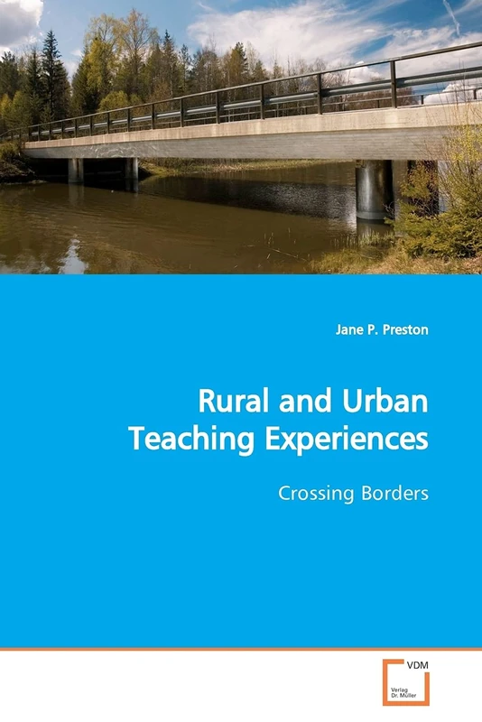Rural and Urban Teaching Experiences: Crossing Borders