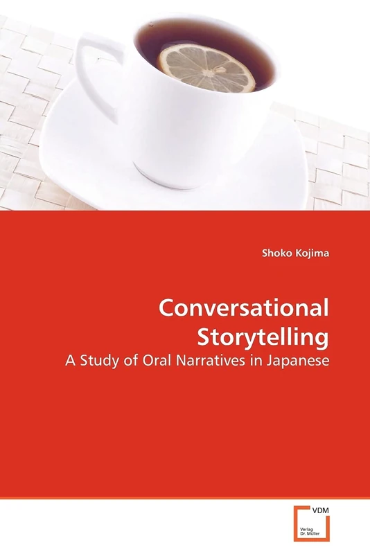 Conversational Storytelling: A Study of Oral Narratives in Japanese