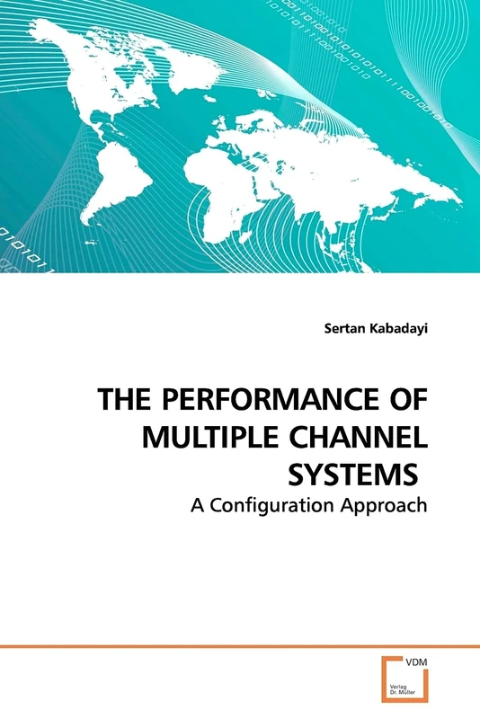THE PERFORMANCE OF MULTIPLE CHANNEL SYSTEMS: A Configuration Approach