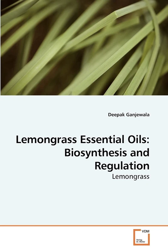 Lemongrass Essential Oils: Biosynthesis and Regulation: Lemongrass - Image 1