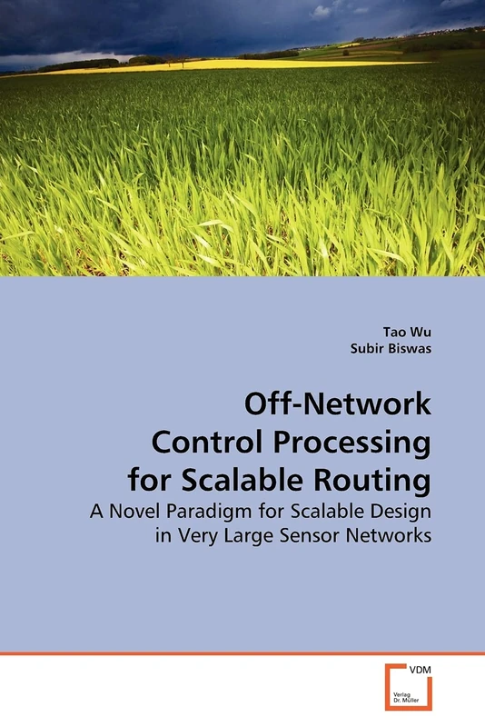 Off-Network Control Processing for Scalable Routing: A Novel Paradigm for Scalable Design in Very Large Sensor Networks