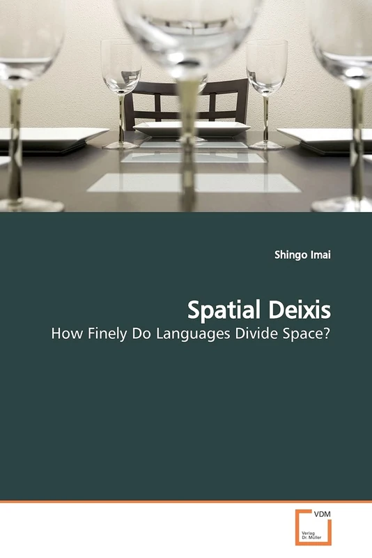 Spatial Deixis: How Finely Do Languages Divide Space?