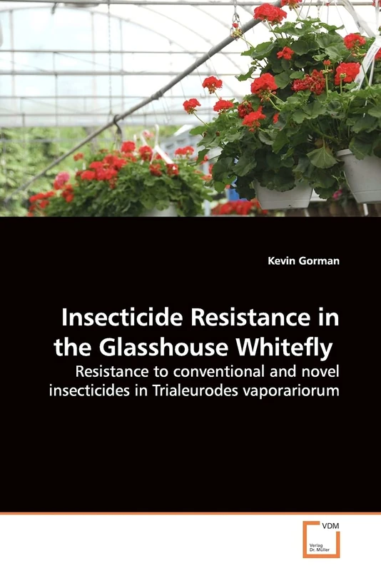 Insecticide Resistance in the Glasshouse Whitefly: Resistance to conventional and novel insecticides in Trialeurodes vaporariorum