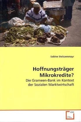 Hoffnungsträger Mikrokredite?: Die Grameen-Bank im Kontext der Sozialen Marktwirtschaft - Image 1