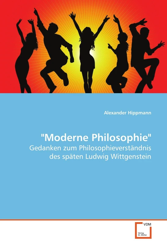 "Moderne Philosophie": Gedanken zum Philosophieverständnis des späten Ludwig Wittgenstein - Image 1
