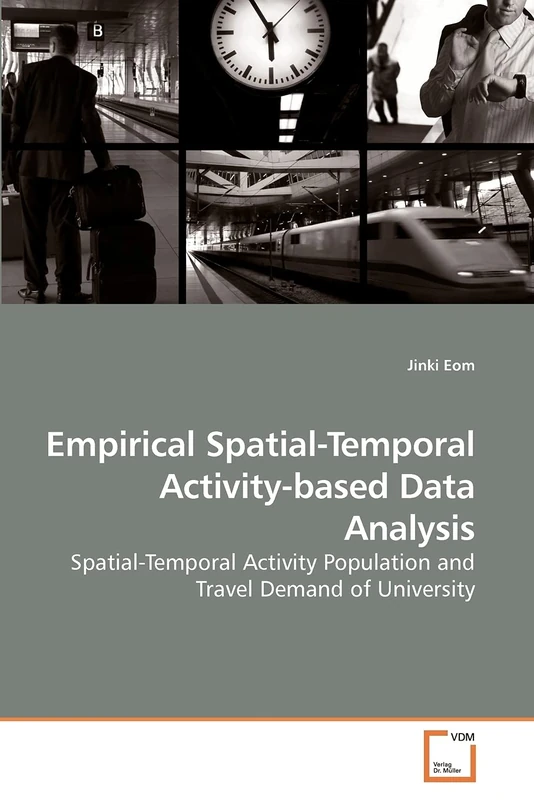 Empirical Spatial-Temporal Activity-based Data Analysis: Spatial-Temporal Activity Population and Travel Demand of University