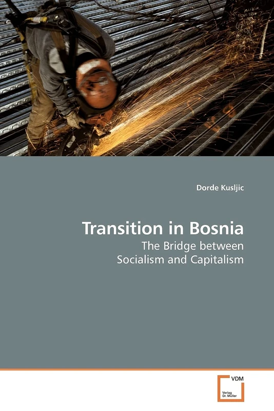 Transition in Bosnia: The Bridge between Socialism and Capitalism - Image 1
