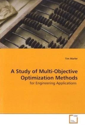 A Study of Multi-Objective Optimization Methods: for Engineering Applications