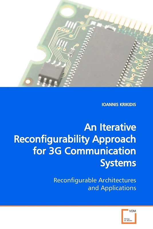 An Iterative Reconfigurability Approach for 3G Communication Systems: Reconfigurable Architectures and Applications