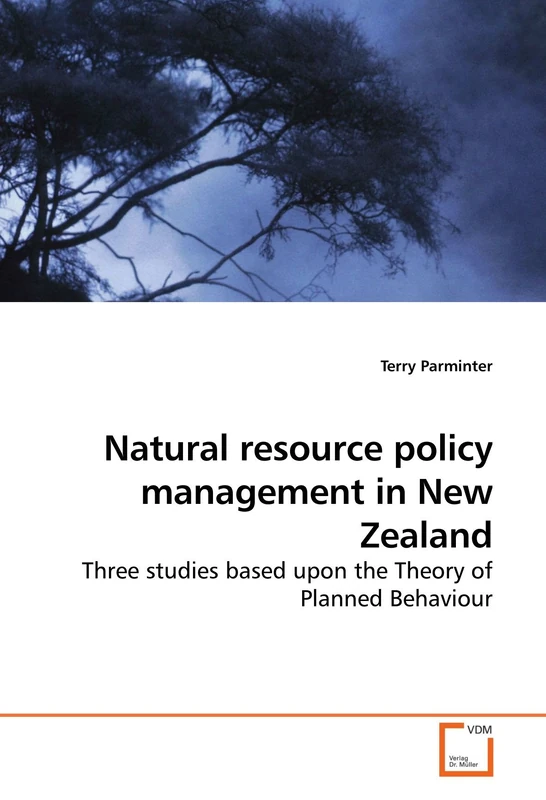 Natural resource policy management in New Zealand: Three studies based upon the Theory of Planned Behaviour