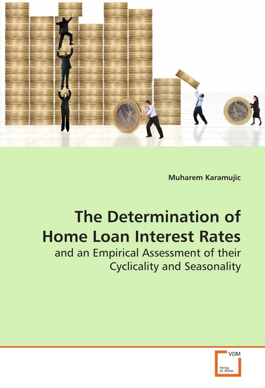 The Determination of Home Loan Interest Rates: and an Empirical Assessment of their Cyclicality and Seasonality