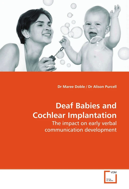 Deaf Babies and Cochlear Implantation: The impact on early verbal communication development