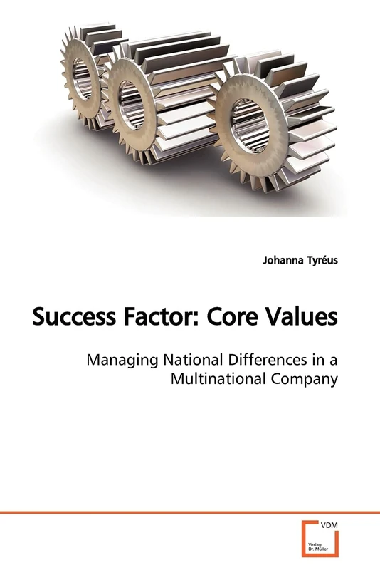 Success Factor: Core Values: Managing National Differences in a Multinational Company
