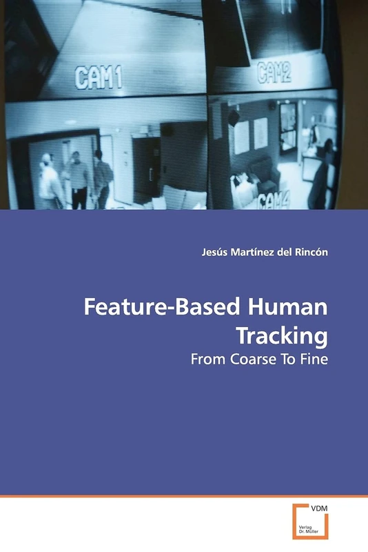 Feature-Based Human Tracking: From Coarse To Fine - Image 1