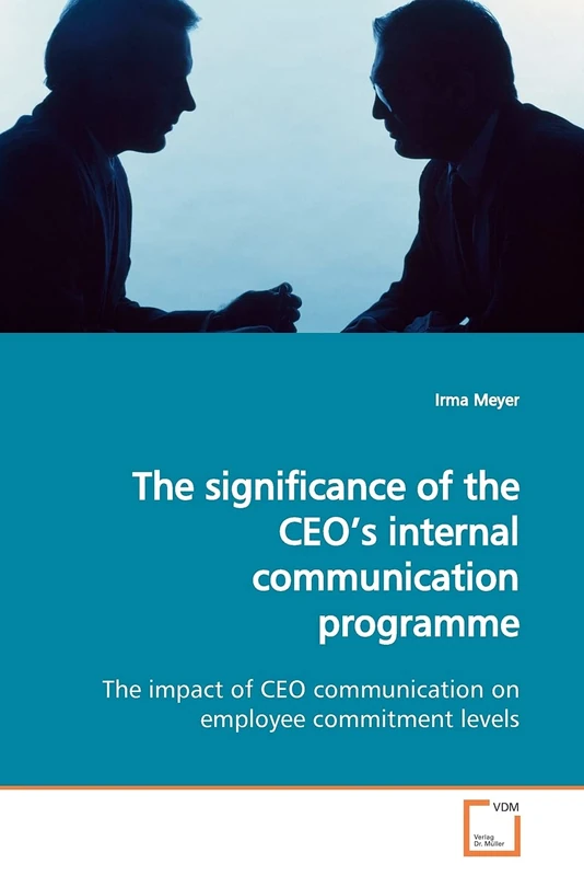 The significance of the CEO?s internal communication programme: The impact of CEO communication on employee commitment levels