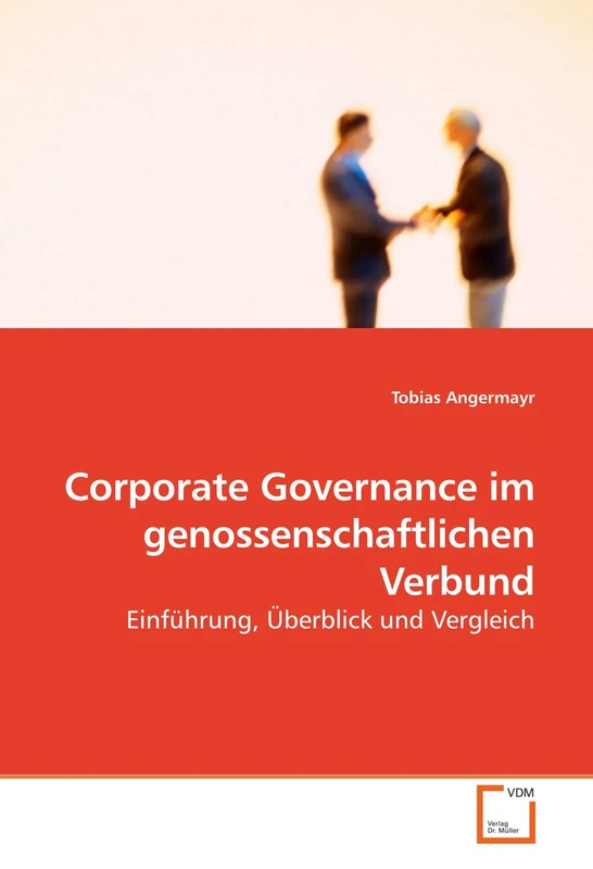 Corporate Governance im genossenschaftlichen Verbund: Einführung, Überblick und Vergleich - Image 1