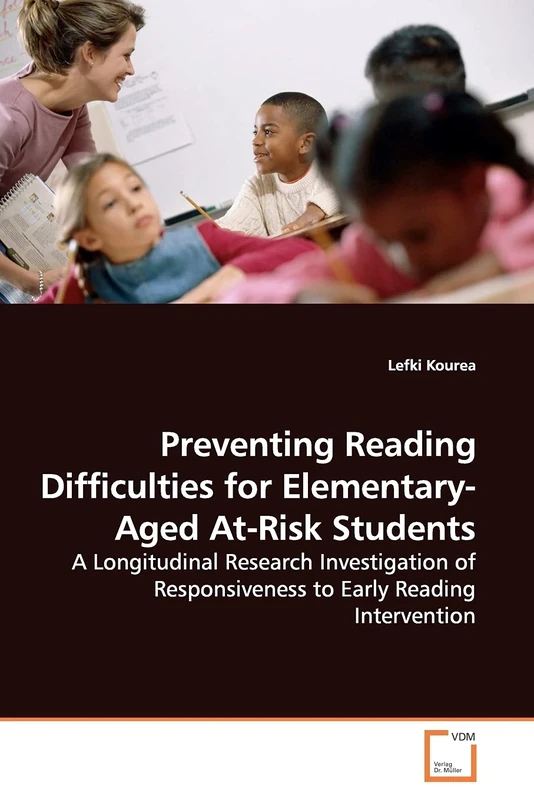 Preventing Reading Difficulties for Elementary-Aged At-Risk Students: A Longitudinal Research Investigation of Responsiveness to Early Reading Intervention