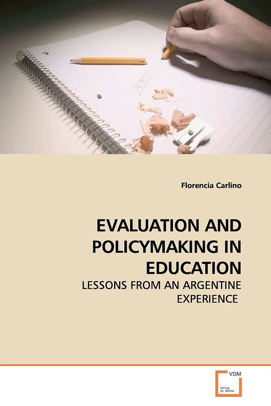 EVALUATION AND POLICYMAKING IN EDUCATION: LESSONS FROM AN ARGENTINE EXPERIENCE